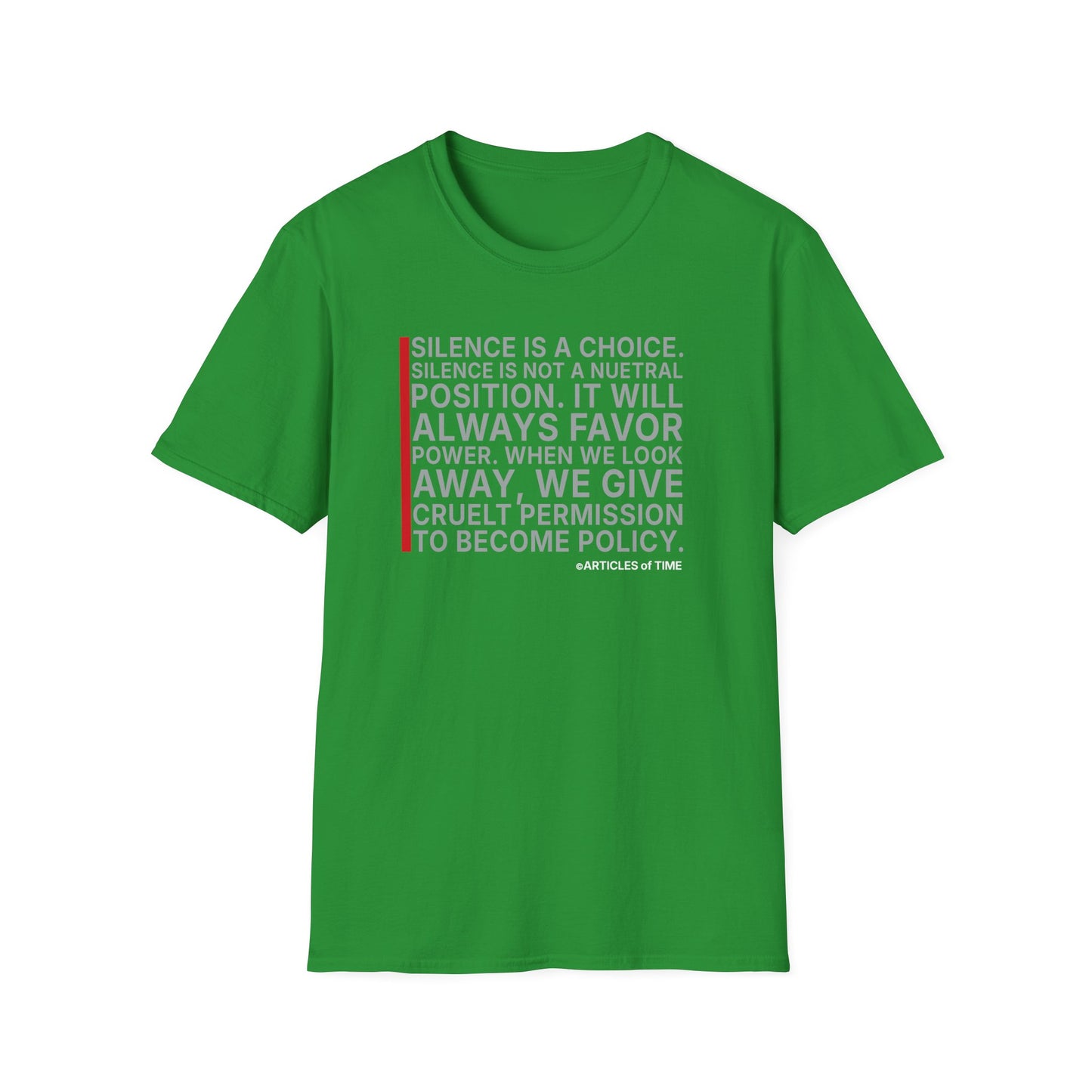 T-Shirt — "Silence Is a Choice" Protest Quote Tee