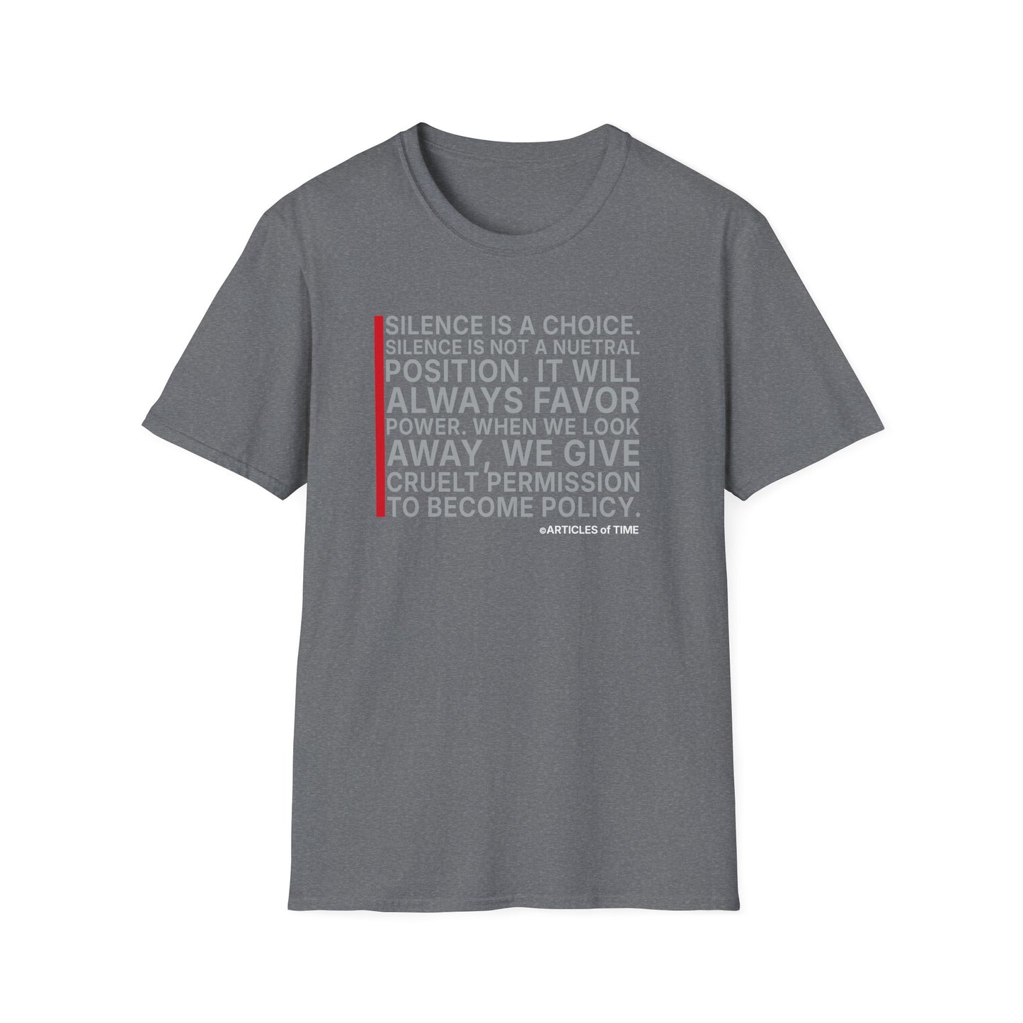 T-Shirt — "Silence Is a Choice" Protest Quote Tee