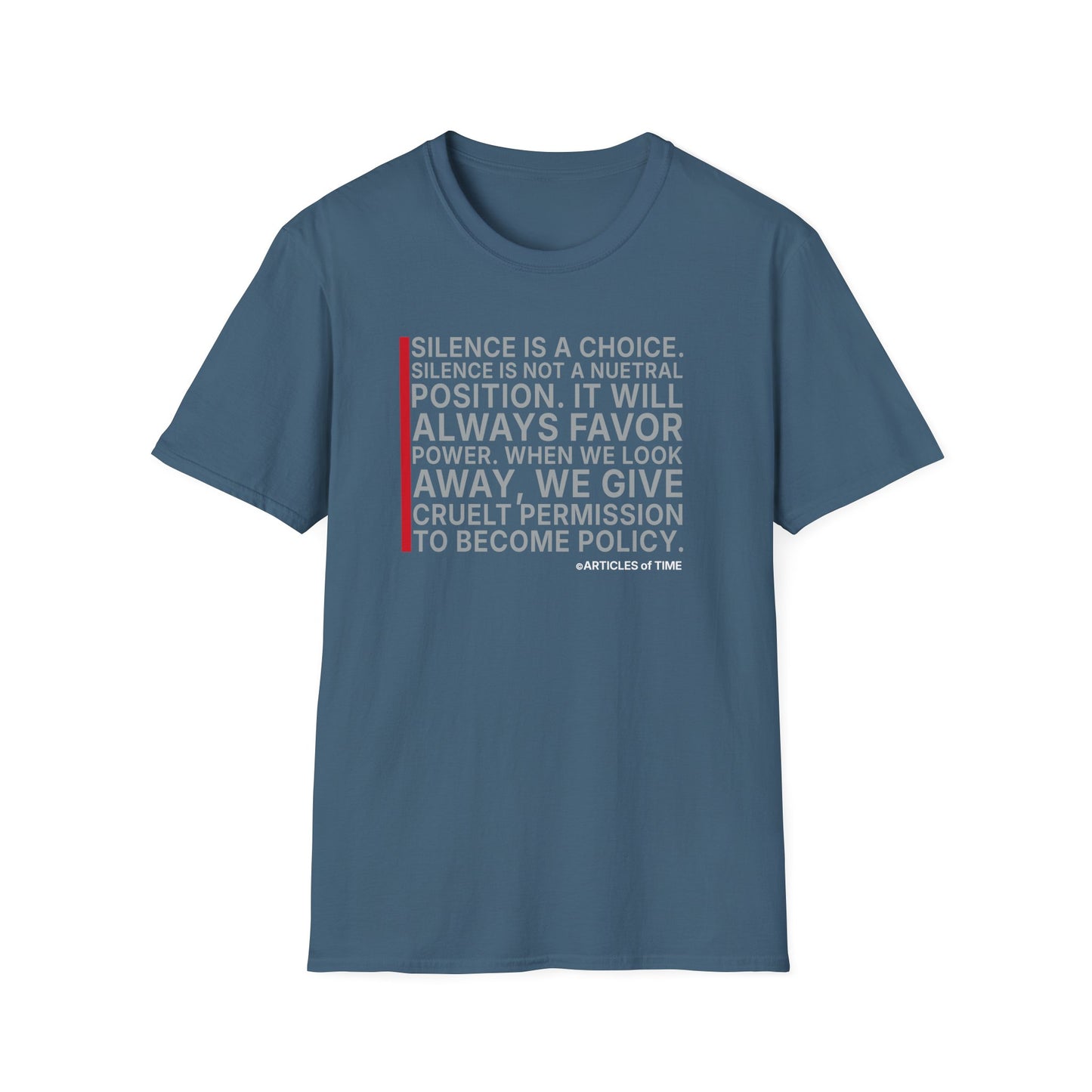 T-Shirt — "Silence Is a Choice" Protest Quote Tee