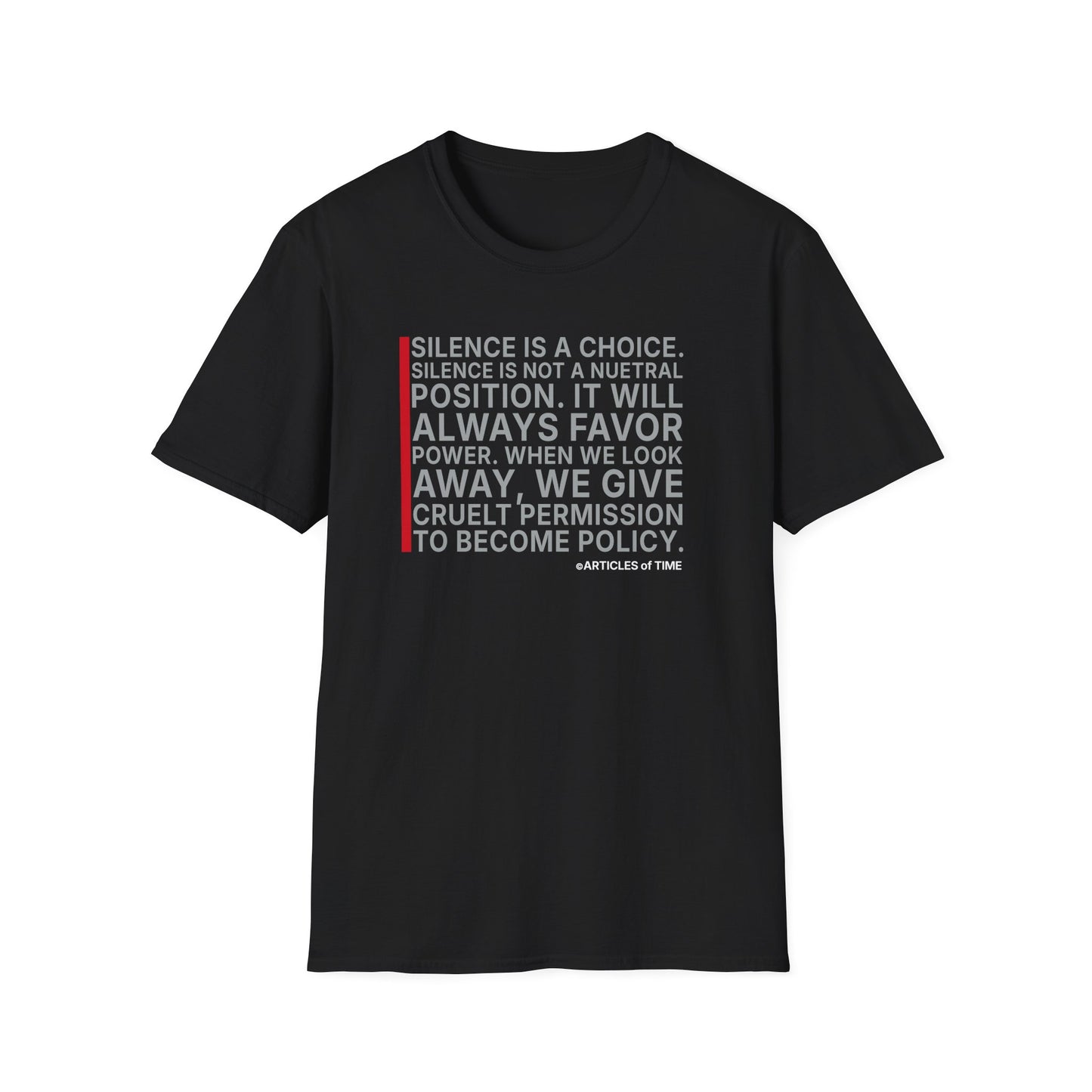 T-Shirt — "Silence Is a Choice" Protest Quote Tee