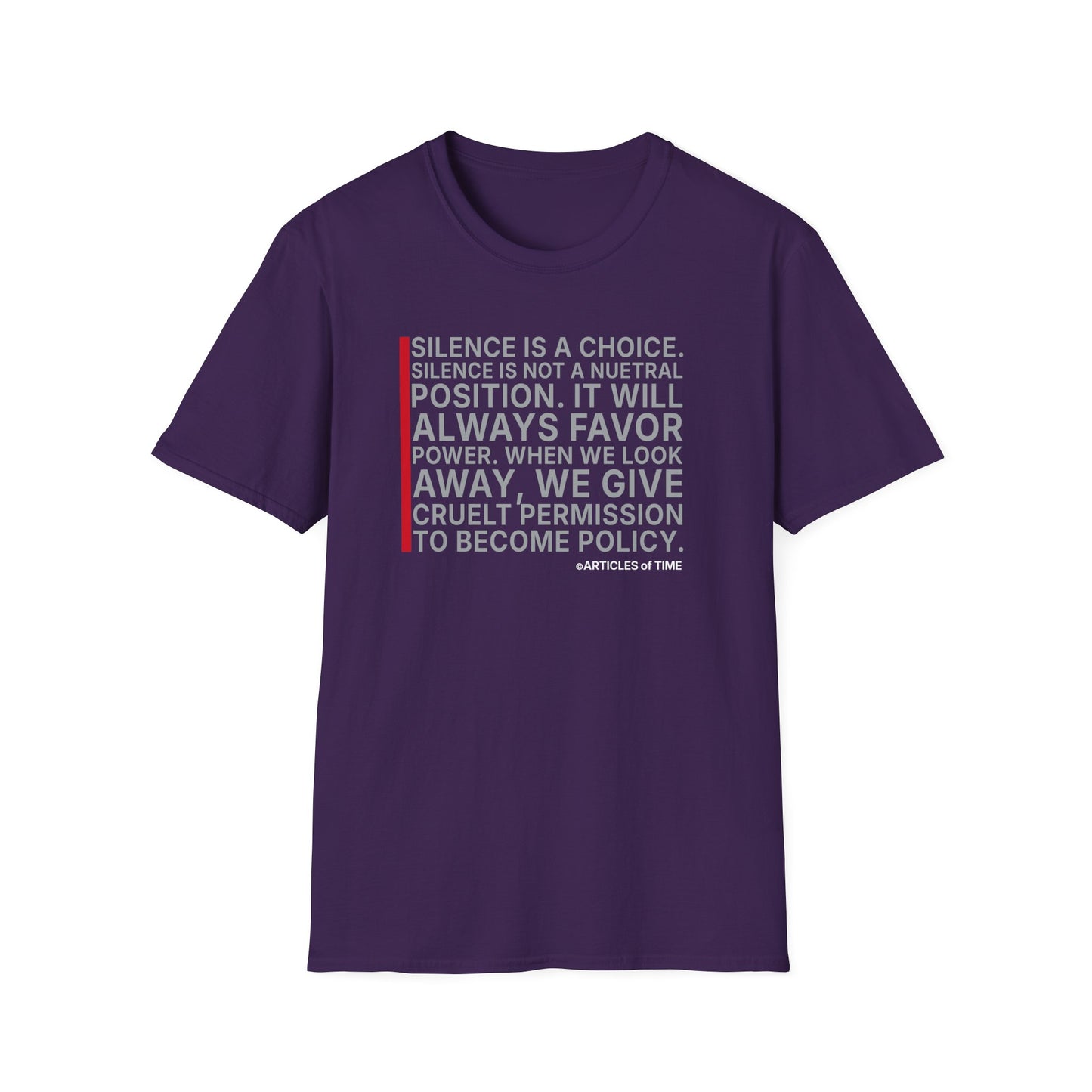 T-Shirt — "Silence Is a Choice" Protest Quote Tee