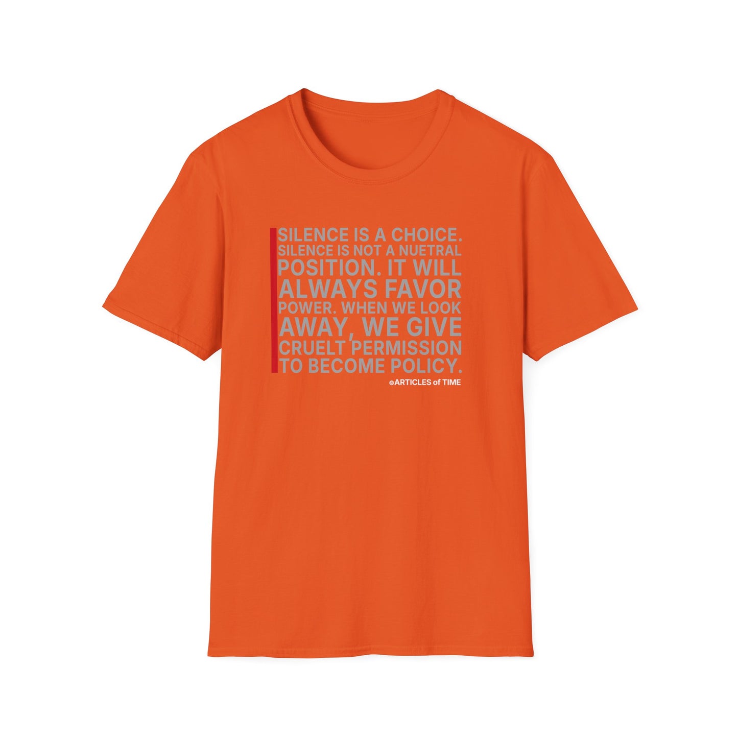 T-Shirt — "Silence Is a Choice" Protest Quote Tee